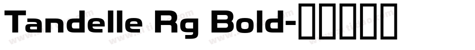 Tandelle Rg Bold字体转换